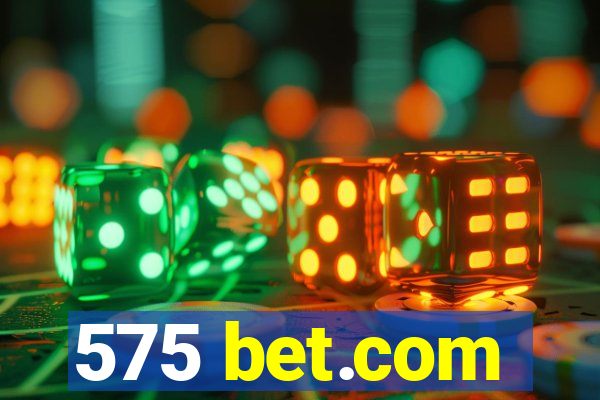 575 bet.com